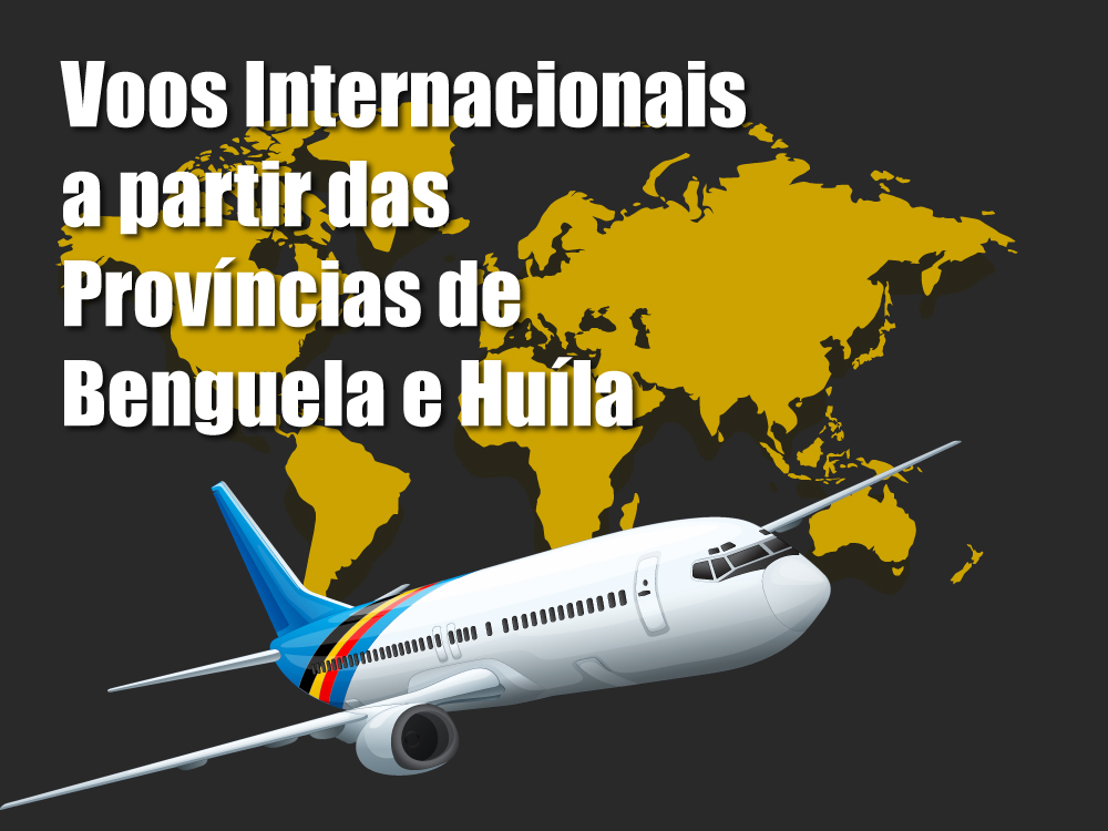 International Flights from the Provinces of Benguela and Huíla