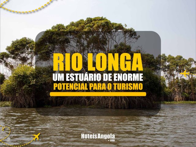 Rio Longa: um estuário de enorme potencial para o turismo
