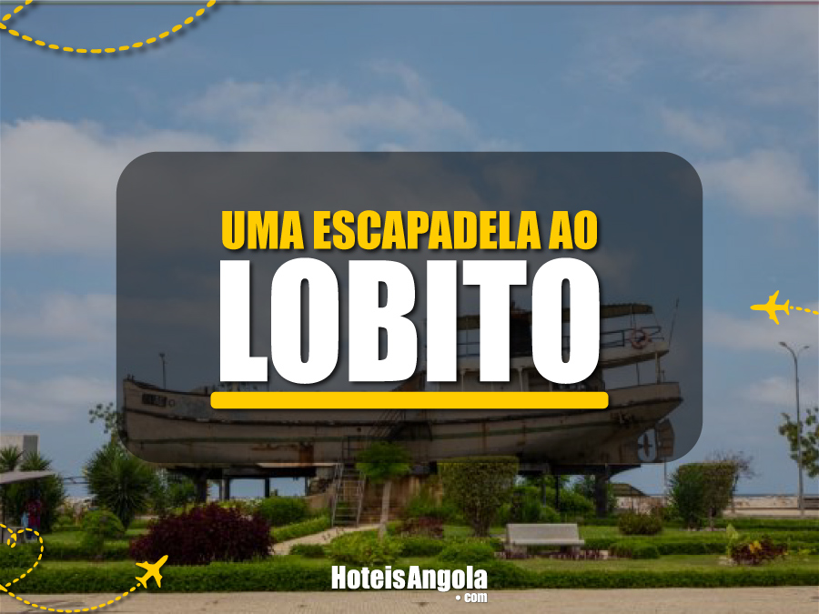 A getaway to Lobito