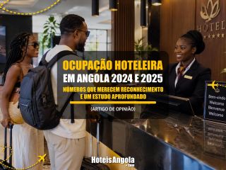 Ocupação hoteleira em Angola 2024 e 2025