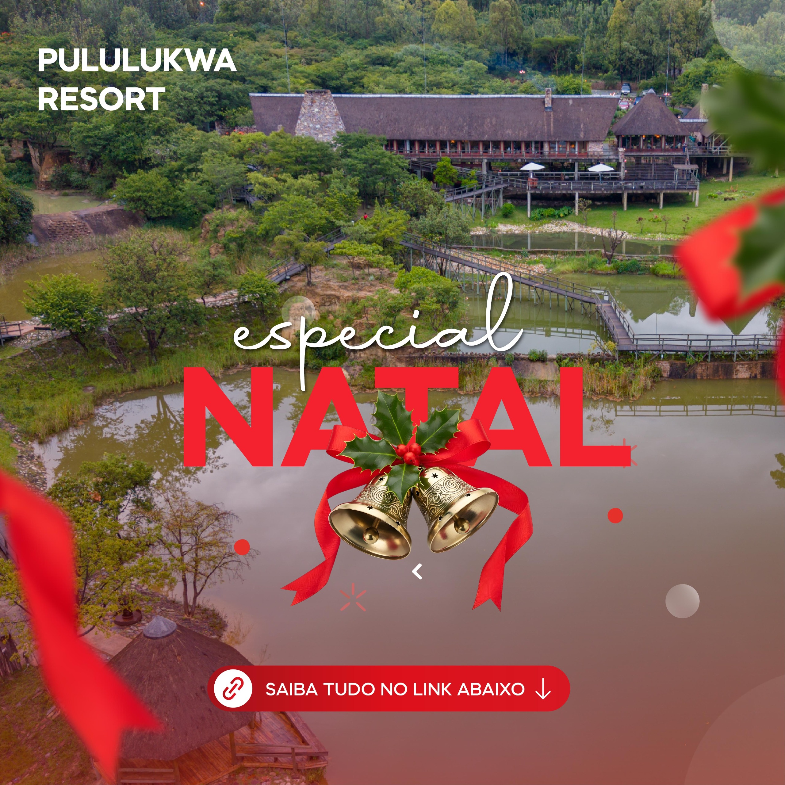 Pacote de Natal - Pululukwa Resort. Especial para reservas feitas online